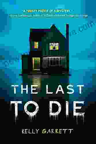 The Last To Die Kelly Garrett