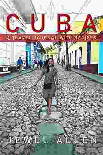 Cuba: A Travel Journal With Recipes