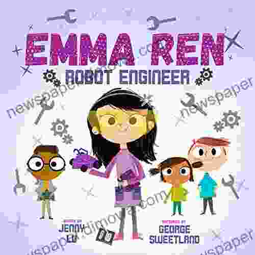 Emma Ren Robot Engineer: Fun And Educational STEM (science Technology Engineering And Math) For Kids)