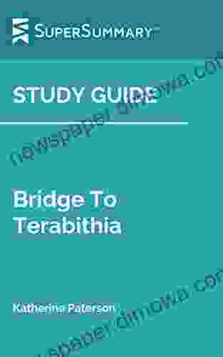 Study Guide: Bridge To Terabithia By Katherine Paterson (SuperSummary)