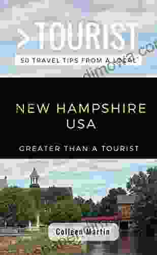 Greater Than A Tourist New Hampshire USA: 50 Travel Tips From A Local (Greater Than A Tourist United States 30)