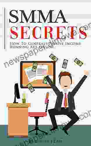 SMMA Secrets: How To Generate Passive Income Running Ads On Social Media