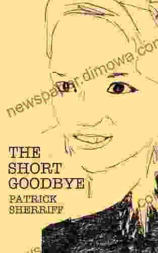 The Short Goodbye Patrick Sherriff