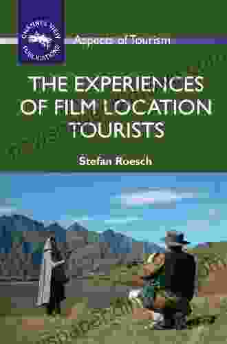 The Experiences of Film Location Tourists (Aspects of Tourism 42)