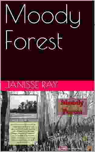 Moody Forest Janisse Ray