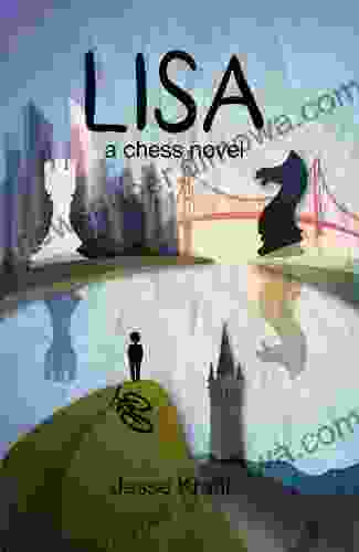 Lisa A Chess Novel Jesse Kraai