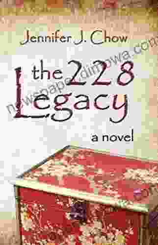 The 228 Legacy Jennifer J Chow