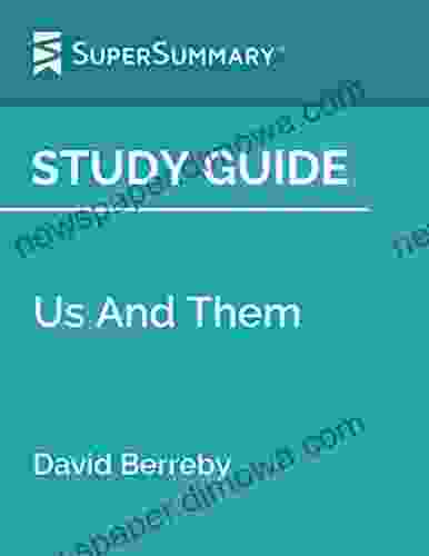 Study Guide: Us And Them By David Berreby (SuperSummary)