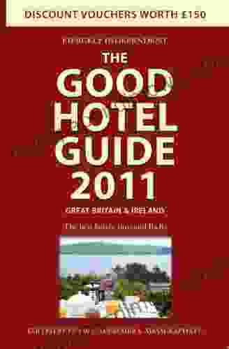 The Good Hotel Guide 2024 Great Britain Ireland