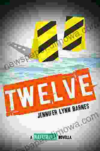 Twelve: The Naturals E Novella Jennifer Lynn Barnes