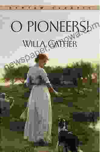 O Pioneers (Bantam Classic) Willa Cather