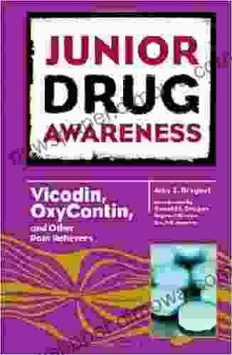 Vicodin OxyContin And Other Pain Relievers (Junior Drug Awareness)