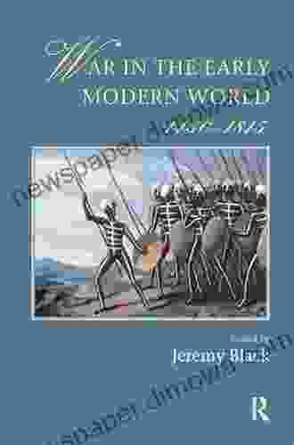 War In The Early Modern World 1450 1815 (Warfare And History)