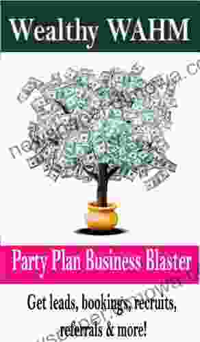 WEALTHY WAHM: Party Plan Business Blaster